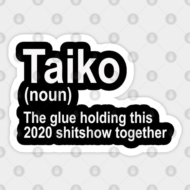 Funny 2020 Taiko Definition Sticker by BonnaVida